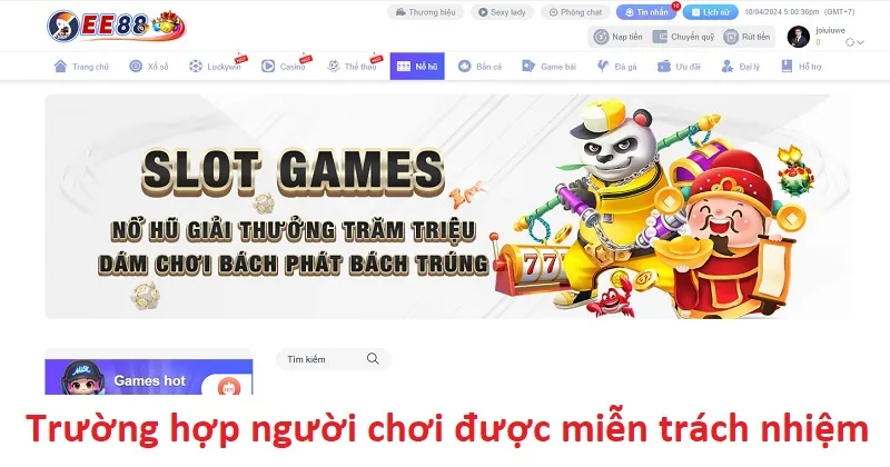 Trường hợp miễn trừ trách nhiệm với người chơi tại EE88